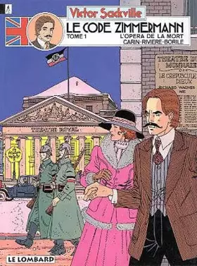 Couverture du produit · Victor Sackville, l'espion de Georges V, tome 1 : Le code Zimmermann, épisode 1 : L'opéra de la mort