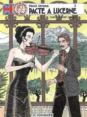 Couverture du produit · PAVEL STRANA T2 : PACTE A LUCERNE