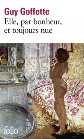 Couverture du produit · Elle, par bonheur, et toujours nue