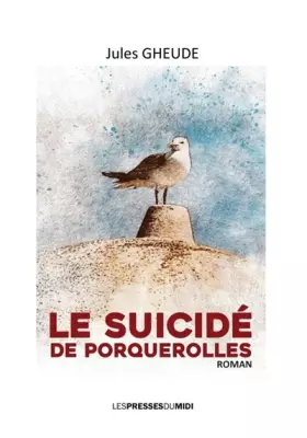 Couverture du produit · Le suicidé de Porquerolles