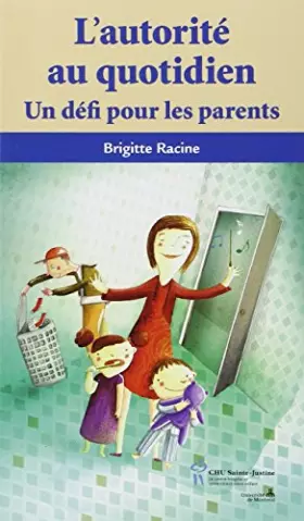 Couverture du produit · L'autorité au quotidien : Un défi pour les parents