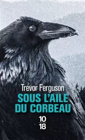 Couverture du produit · Sous l'aile du corbeau