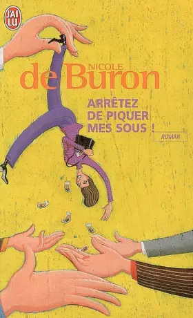 Couverture du produit · Arrêtez de piquer mes sous !