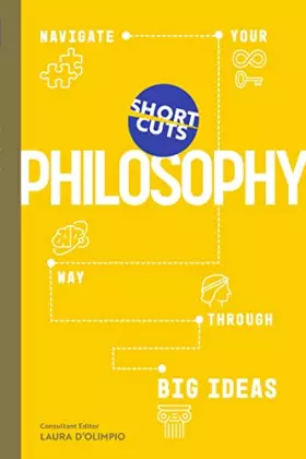 Couverture du produit · Short Cuts: Philosophy: Navigate Your Way Through Big Ideas