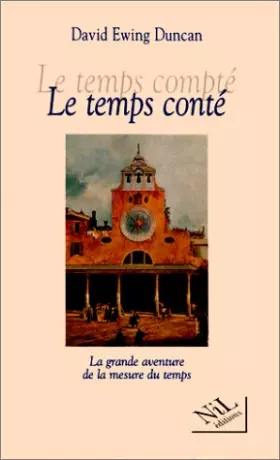 Couverture du produit · Le temps compté - Le temps conté - La grande aventure de la mesure du temps