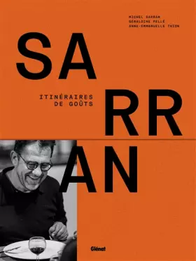 Couverture du produit · Michel Sarran - Itinéraires de goûts