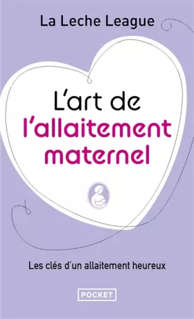 Couverture du produit · L'art de l'allaitement maternel