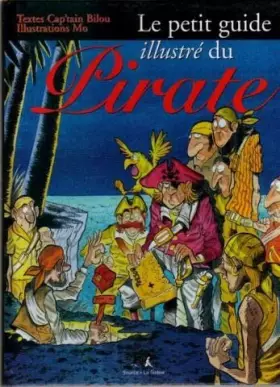 Couverture du produit · Le petit guide illustré du pirate