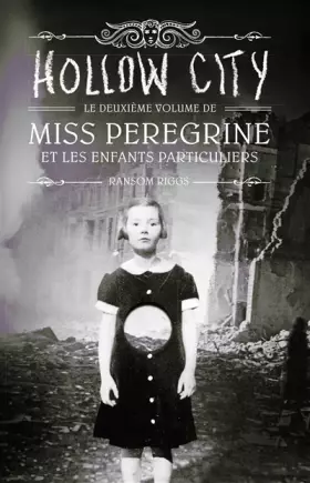 Couverture du produit · Miss Peregrine et les enfants particuliers - Tome 2  - Hollow City