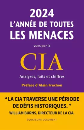 Couverture du produit · 2024, l'année de toutes les menaces vues par la CIA