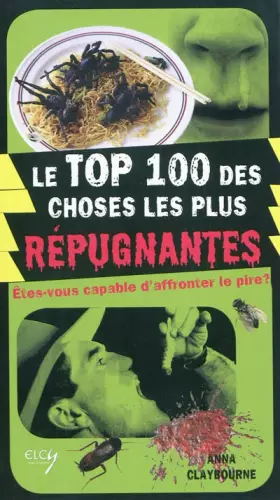 Couverture du produit · Le Top 100 des choses les plus répugnantes