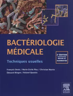 Couverture du produit · Bactériologie médicale: Techniques usuelles
