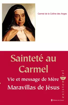 Couverture du produit · Sainteté au Carmel - Vie et message de Mère Maravillas de Jésus