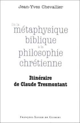 Couverture du produit · De la métaphysique biblique à la philosophie chrétienne