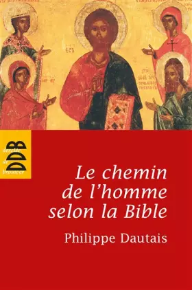 Couverture du produit · Le chemin de l'homme selon la Bible : Essai d'anthropologie judéo-chrétienne