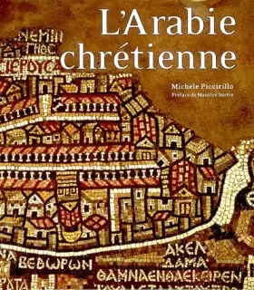 Couverture du produit · Arabie chrétienne : Archéologie et histoire