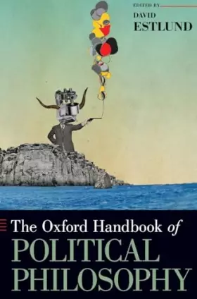 Couverture du produit · The Oxford Handbook of Political Philosophy (Oxford Handbooks)