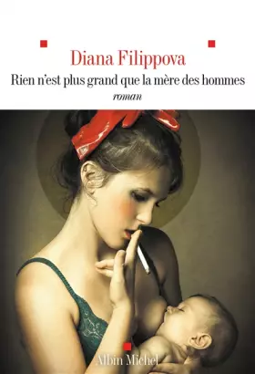 Couverture du produit · Rien n'est plus grand que la mère des hommes