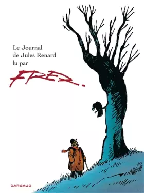 Couverture du produit · Le Journal de Jules Renard - Tome 0 - Le Journal de Jules Renard