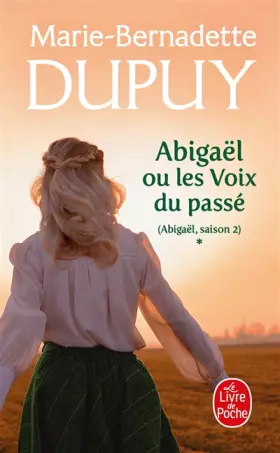 Couverture du produit · Abigaël ou les voix du passé (Abigaël Saison 2, Tome 1)