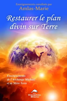 Couverture du produit · Restaurer le plan divin sur Terre