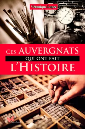 Couverture du produit · Ces Auvergnats Qui Ont Fait L'Histoire