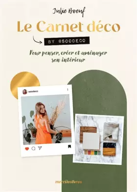 Couverture du produit · Le carnet déco: Pour penser, créer et aménager son intérieur