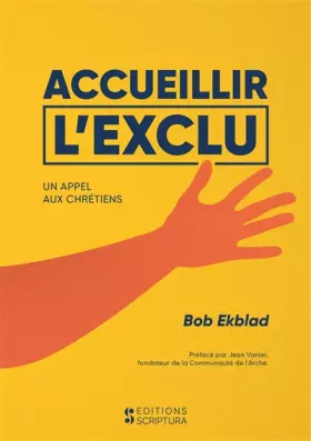 Couverture du produit · ACCUEILLIR L'EXLU,UN APPEL AUX CHRETIENS