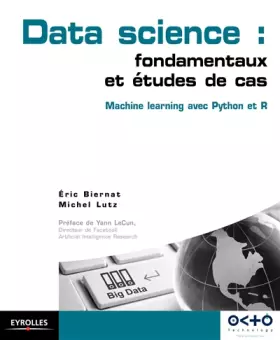 Couverture du produit · Data science : fondamentaux et études de cas: Machine Learning avec Python et R
