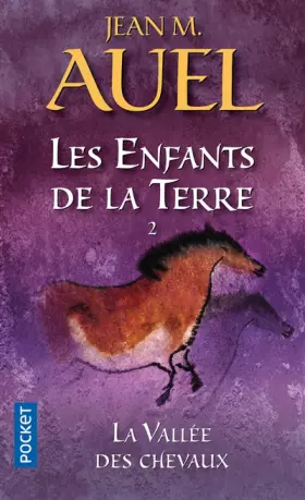 Couverture du produit · Les Enfants de la terre, tome 2 : la vallée des chevaux