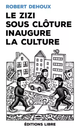 Couverture du produit · Le zizi sous cloture inaugure la culture