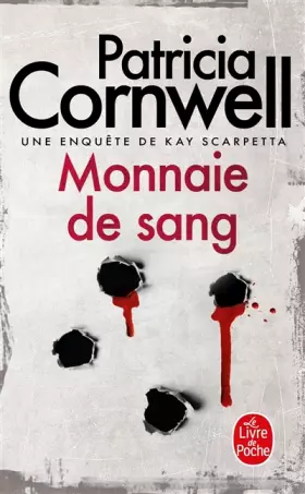 Couverture du produit · Monnaie de sang: Une enquête de Kay Scarpetta
