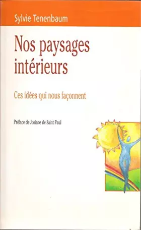 Couverture du produit · Nos paysages intérieurs : Ces idées qui nous façonnent
