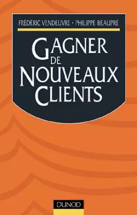Couverture du produit · Gagner de nouveaux clients : la prospection efficace