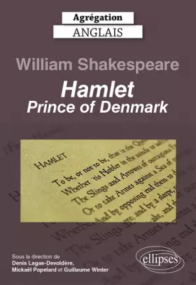 Couverture du produit · Agrégation anglais 2023. William Shakespeare. Hamlet, Prince of Denmark.