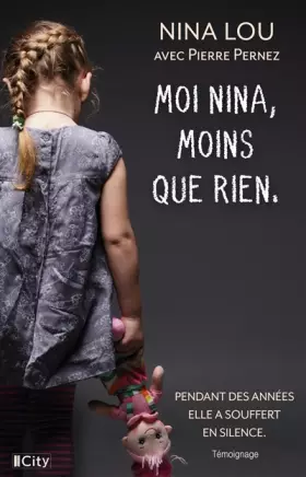 Couverture du produit · Moi Nina, moins que rien