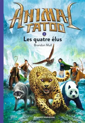 Couverture du produit · Animal Tatoo poche saison 1, Tome 01: Les quatres élus