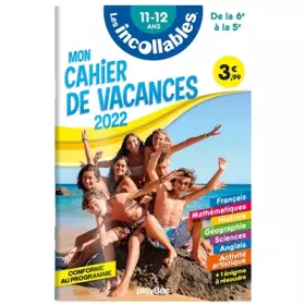 Couverture du produit · Cahier de vacances 2022 - Les incollables - De la 6e à la 5e - 11-12 ans