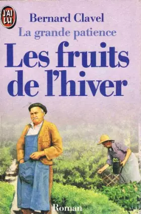 Couverture du produit · La grande patience - 4 : les fruits de l'hiver