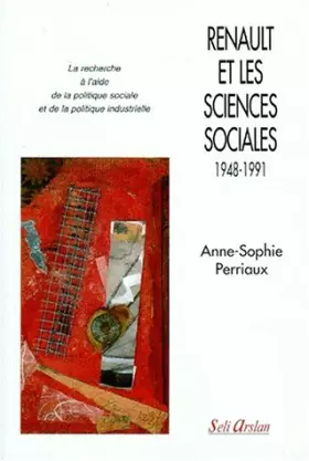 Couverture du produit · Renault et les sciences sociales: 1948-1991