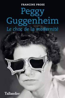 Couverture du produit · Peggy Guggenheim - Le choc de la modernité