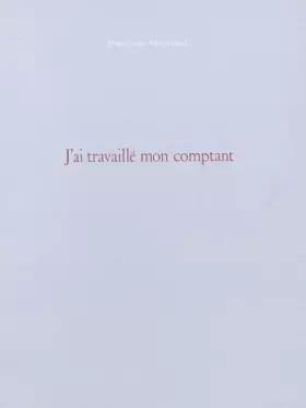 Couverture du produit · J'ai travaillé mon comptant