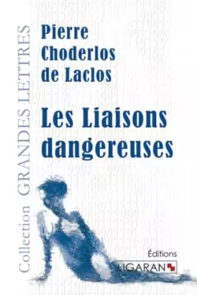 Couverture du produit · Les Liaisons dangereuses (grands caractères)
