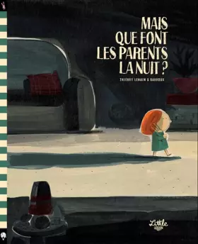 Couverture du produit · Mais que font les parents la nuit ?