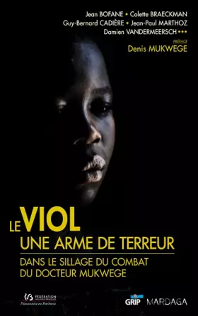 Couverture du produit · Le viol, une arme de terreur: Dans le sillage du combat du docteur Mukwege