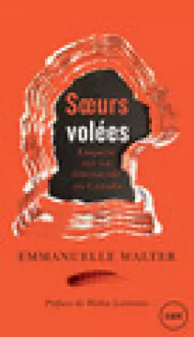Couverture du produit · Soeurs volées : Enquête sur un féminicide au Canada