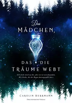 Couverture du produit · Das Mädchen, das die Träume webt: (Alb-)Träume und Hexenmagie - second chance für eine verfluchte Liebe