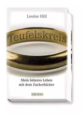 Couverture du produit · Teufelskreis: Mein bitteres Leben mit dem Zuckerbäcker