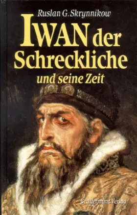 Couverture du produit · Iwan der Schreckliche und seine Zeit