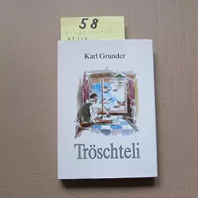 Couverture du produit · Tröschteli un angeri Bärndütsch-Gschichte
